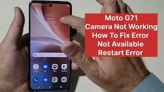 Moto G71 Camera Not Open Or Working
