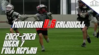 Montclair 28 VS CALDWELL: 2022-2023 TURF CITY BOYS WINTER INDOOR LACROSSE LEAGUE  WEEK 6 FULL REPLAY