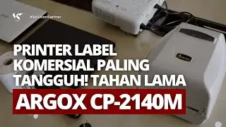 PRINTER LABEL KOMERSIAL PALING TANGGUH! TAHAN LAMA ARGOX CP-2140M
