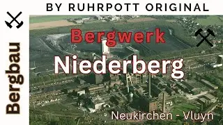 Zeche Niederberg (Neukirchen-Vluyn): Die letzte Hausbrandzeche der Ruhrkohle AG | Industriekultur