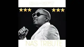 DA-GIFT NAS TRIBUTE 🔥🔥🔥