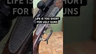 Life is too short for ugly guns.