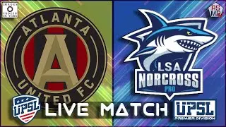 LIVE MATCH | ATL UTD Academy v. LSA Norcross PRO| UPSL Georgia Premier Division | October 9, 2025