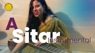 A Sitar Instrumental Music | Raga Rageshree | Jerina Ara Ahmeda | O' Hen Art Studio | O' Hen music