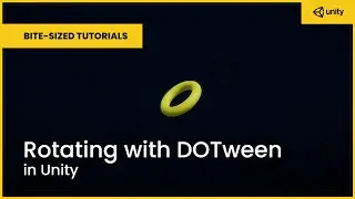Rotating with DOTween in Unity | Bite-Sized Tutorials