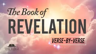 An Introduction to the Book of Revelation | Revelation Chapter 1 - Lesson 1