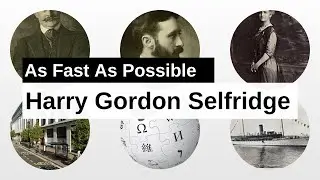Harry Gordon Selfridge As Fast As Possible