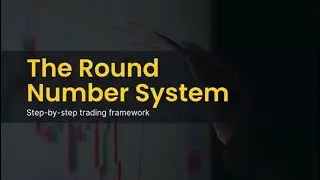 The Round Number Trading System (Simple, Rule-Based & Prop-Firm Friendly)