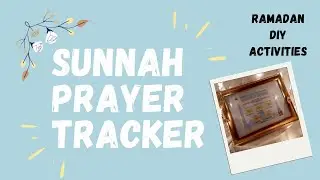 Ramadan DIY Activities || Sunnah Prayer Tracker