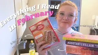 I laughed, I cried, I baked // February Wrap Up 2024