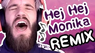PewDiePie - Hej Monika (Remix) [SHORT VERSION]