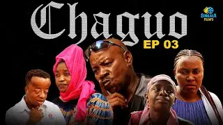 CHAGUO ( EPISODE 3 )