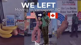Moving from USA to Vancouver,BC | moving vlog
