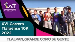 XVI Carrera Tlalpense 10K 2022
