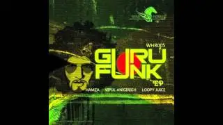 Hamza - Guru Funk (Vipul Remix) [Wind Horse Records]