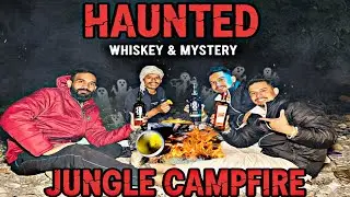 Royal Stag Whiskey With Full Night Camping in Haunted Jungle 