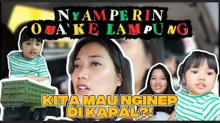 ROADTRIP DADAKAN KE LAMPUNG! Kerumah Oma ! 