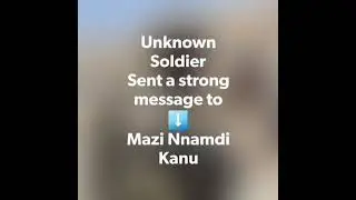 UNKNOWN SOLDIER (FROM USA) SENT A STRONG MESSAGE TO MNK TO DECLARE BIAFRA