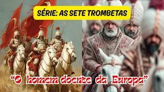 A Sexta Trombeta, fim dos 391 anos de tormento