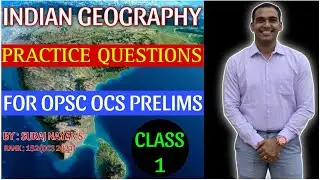 OPSC OCS/OAS Prelims 2024 Indian Geography Practice Questions |Class 1| #OPSC #OAS #UPSC #Geography