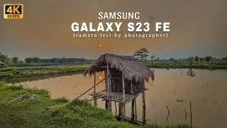 Samsung Galaxy s23 Fe Camera test || 4k~60fps cinematic video