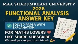 #01 👍 Maa Shakumbhari University Functional Analysis Paper 2025 Answer Keys with Explanations 📚