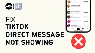 TikTok Direct Message Option Not Showing FIX | How to Fix Direct Message on TikTok 2023