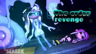 The order revenge  [ Splatoon SFM ]