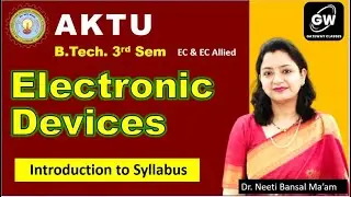 Electronic Devices I Syllabus Introduction I EC III-Sem I by Dr. Neeti Bansal Ma'am IGateway Classes