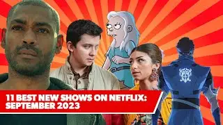 7 Must-Watch Movies & Shows on Netflix September 2023