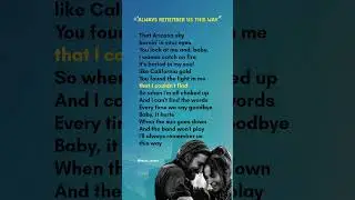 Always Remember Us This Way - Lady Gaga lyrics #music #lyrics #ladygaga