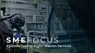 SME Focus Episode Twenty Eight: Warren Services - Apprenticeship special