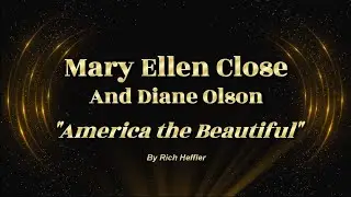 Mary Ellen Close and Diane Olson - 