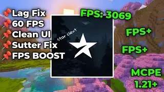STAR CLIENT V6 FOR MCPE 1.21+ | [FPS BOOST]
