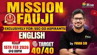 🔴LIVE@6:00PM🔴MISSION FAUJI 🔥 SSC GD CONSTABLE 2026 | English Target 40/40 by Pavan Sir