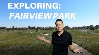 Exploring: Fairview Park