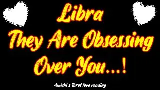 Libra Tarot Love Reading January 2022 💓 💖 | They Are Obsessing Over You!