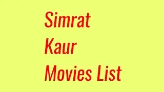 Simrat Kaur Movies List