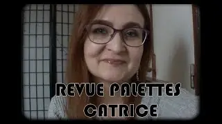 Revue Palettes Catrice