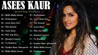 🌟 Asees Kaur &ndash; Award-winning singer whose melodious tracks create global buzz 🔥