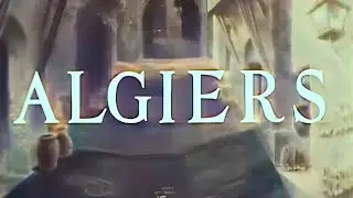 Algiers (1938) Full Movie [John Cromwell] [Feature Movie]