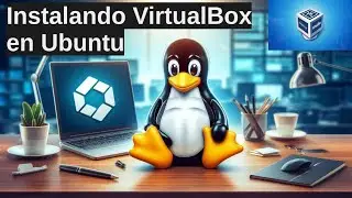 Instalando VirtualBox en Ubuntu 24.04
