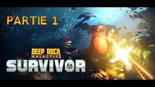 [D&eacute;couverte] Deep Rock Galactic: Survivor - Partie 1