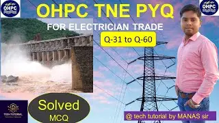 Decoding OHPC TNE PYQ 2022: Q-31 to Q- 60 Tricky Electrician MCQs Explained