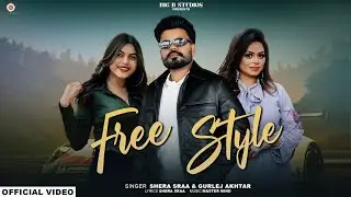Freestyle (Official Video) | Shera Sraa | Gurlez Akhtar | Megha Sharma | Master Mind