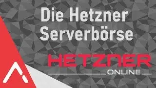 Die Hetzner Serverbörse - Was ist das ?