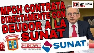 MUNICIPALIDAD PROVINCIAL DE CHICLAYO CONTRATA DIRECTAMENTE CON DEUDOR A LA SUNAT