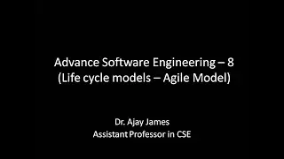 Advance Software Engineering &ndash; 8 (Life cycle models &ndash; Agile Models)