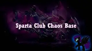 Sparta Club Chaos Base (-Reupload-)