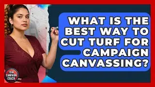What Is The Best Way To Cut Turf For Campaign Canvassing? - Your Campaign Coach